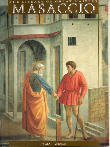 Beispielbild fr Masaccio : And the Brancacci Chapel zum Verkauf von Better World Books