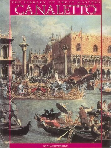 Stock image for Canaletto and the Venetian Vedutisti (The Library of Great Masters) for sale by HPB Inc.