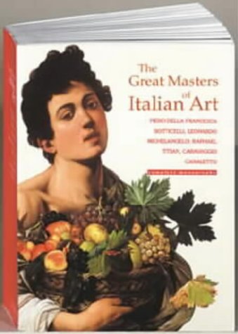 Stock image for Great Masters of Italian Art : Complete Monographs for sale by Better World Books