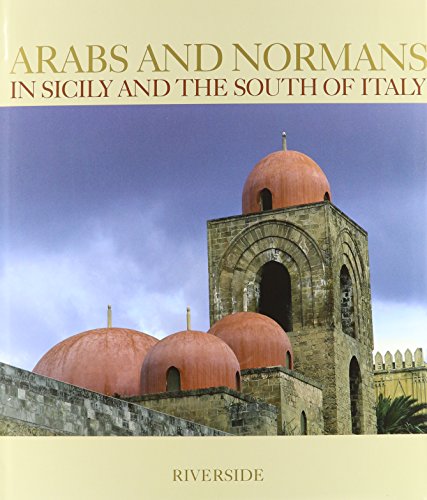 9781878351661: Arabs and Normans in Sicily and the South of Italy