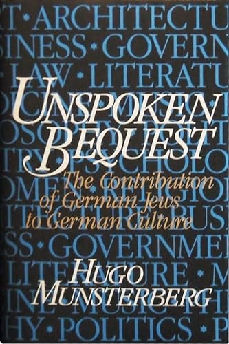 Stock image for Unspoken Bequest: The Contribution of German Jews to German Culture for sale by Wonder Book