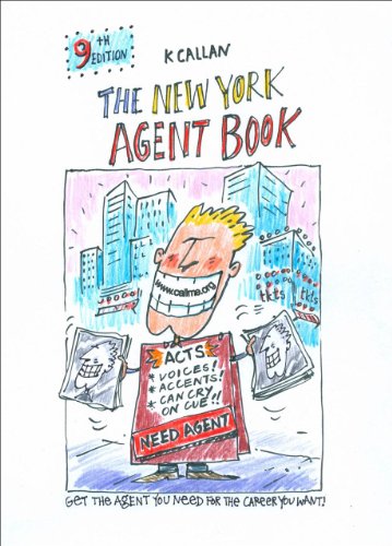 Stock image for The New York Agent Book: How to Get the Agent You Need for the Career You Want for sale by Orion Tech