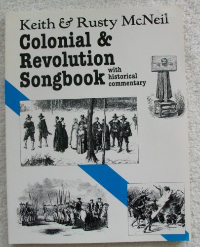 Imagen de archivo de Colonial & Revolution Songbook (American History Through Folksong) a la venta por Decluttr