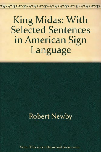Stock image for King Midas: With Selected Sentences in American Sign Language for sale by Irish Booksellers