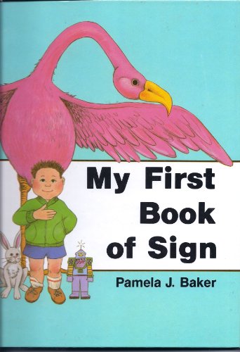 9781878363923: My First Book of Sign (Awareness & Caring - Sign Language Series)