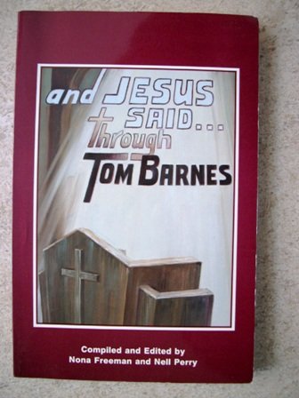 Stock image for And Jesus Said.through Tom Barnes for sale by ThriftBooks-Dallas