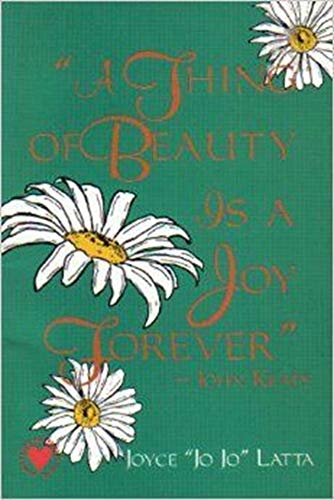 Imagen de archivo de A Thing of Beauty Is a Joy Forever a la venta por Wonder Book