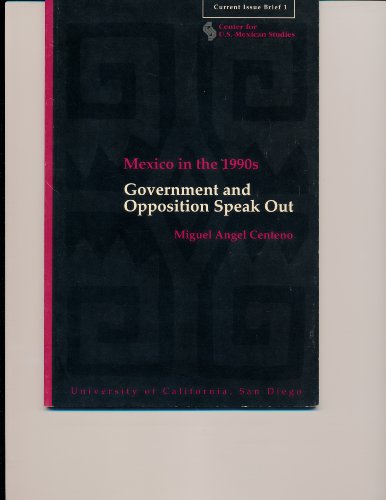 Stock image for Mexico in the 1990's Government and Opposition Speak Out for sale by GuthrieBooks