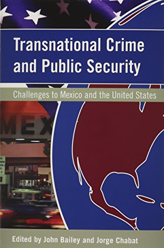 Stock image for Transnational Crime and Public Security: Challenges to Mexico and the United States (U.S.-Mexico Contemporary Perspectives Series, 18) for sale by HPB-Emerald
