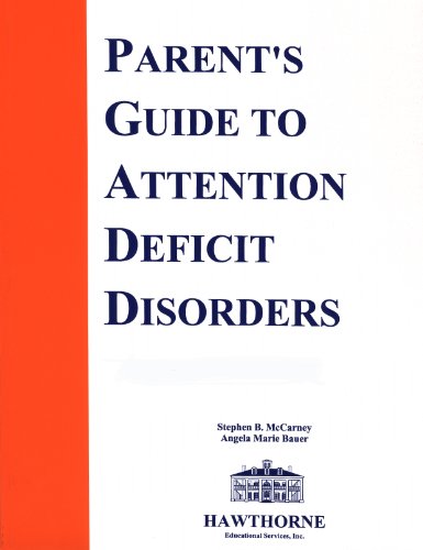 9781878372017: The Parent's Guide to Attention Deficit Disorders: Intervention Strategies for the Home