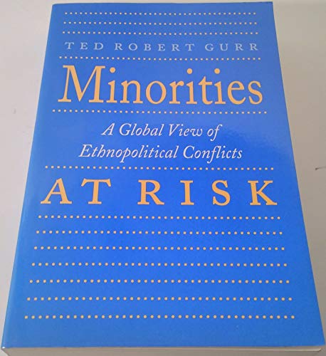 Imagen de archivo de Minorities at Risk: A Global View of Ethnopolitical Conflicts a la venta por Wonder Book