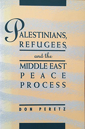 Imagen de archivo de Palestinians, Refugees, and the Middle East Peace Process a la venta por Defunct Books