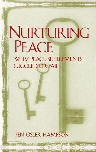 Imagen de archivo de Nurturing Peace: Why Peace Settlements Succeed or Fail a la venta por Wonder Book