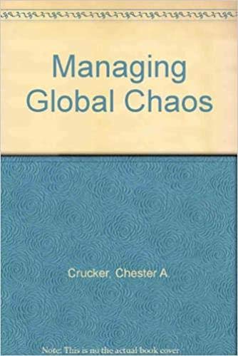 9781878379597: Managing Global Chaos: Sources of and Responses to International Conflict