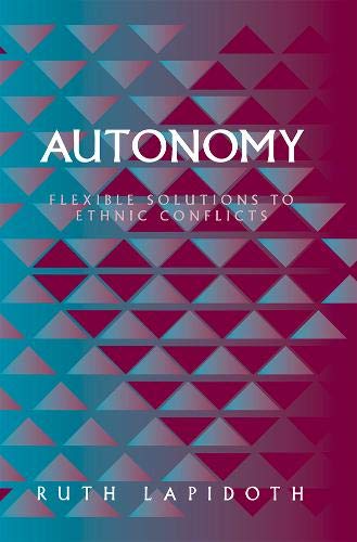 Stock image for Autonomy: Flexible Solutions to Ethnic Conflicts for sale by PAPER CAVALIER UK