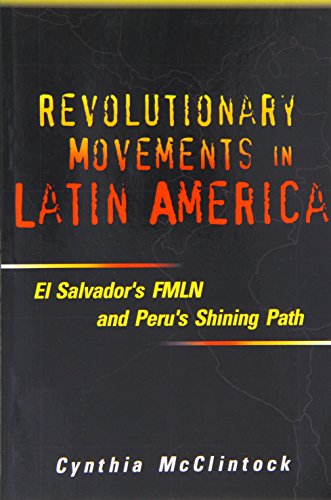 Beispielbild fr Revolutionary Movements in Latin America: El Salvadors FMLN and Perus Shining Path zum Verkauf von Zoom Books Company
