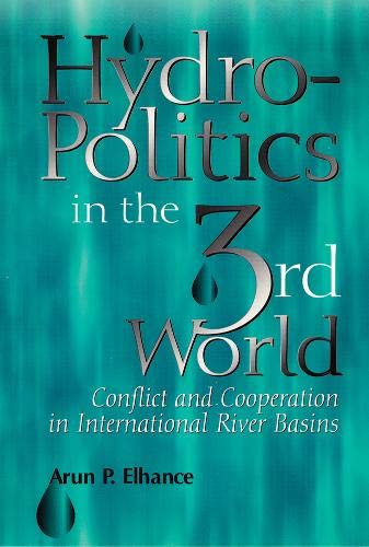 Stock image for Hydropolitics in the Third World: Conflict and Cooperation in International River Basins for sale by Ergodebooks
