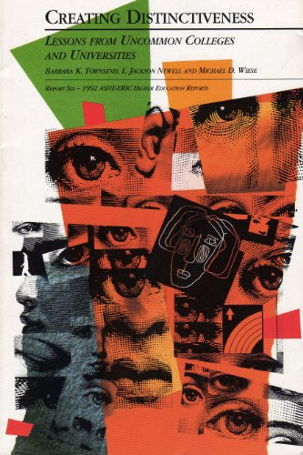 9781878380197: Creating Distinctiveness: Lessons from Uncommon Co Leges and Universities: Ashe-Eric/Higher Educucati on Research Report Number 6, 1992 (Volume 21) (Ashe-Eric Higher Education Report, No. 6, 1992)