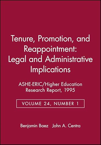 9781878380654: Tenure, Promotion, and Reappointment: Legal and Administrative Implications: ASHE-ERIC/Higher Education Research Report, Number 1, 1995 (Volume 24) (J-B ASHE Higher Education Report Series (AEHE))