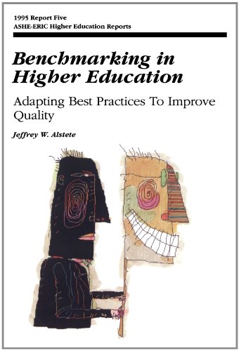 Stock image for Benchmarking in Higher Education Vol. 24 : Adapting Best Practices to Improve Quality for sale by Better World Books