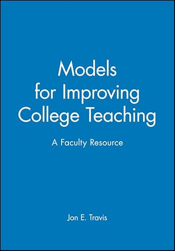 Immagine dell'editore per Models for Improving College Teaching Vol. 24 : A Faculty Resource venduto da Better World Books Ltd