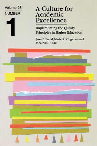 Stock image for A Culture for Academic Excellence : Implementing the Quality Principles in Higher Education for sale by Better World Books