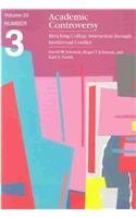 Beispielbild fr Academic Controversy Vol. 25 : Enriching College Instruction through Instructional Conflict zum Verkauf von Better World Books