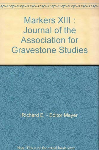 9781878381064: Markers XIII : Journal of the Association for Gravestone Studies