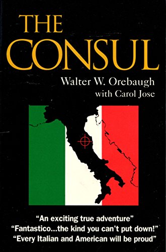 The Consul (9781878398086) by Orebaugh, Walter W.; Jose, Carol