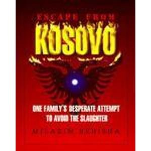 Beispielbild fr Escape From Kosovo zum Verkauf von Books From California