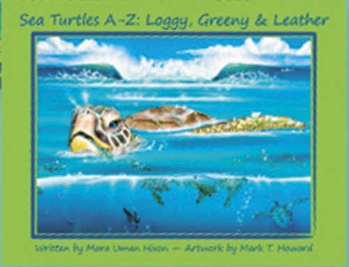 Stock image for Sea Turtle A-Z: Loggy, Greeny & Leather for sale by Irish Booksellers