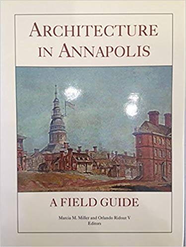 Stock image for Architecture in Annapolis: A Field Guide for sale by Brused Books
