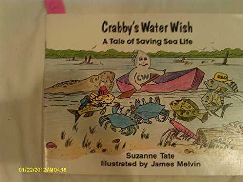 9781878405043: Crabby's Water Wish: A Tale of Saving Sea Life (Tell-Tale Nature Series ; No. 9)