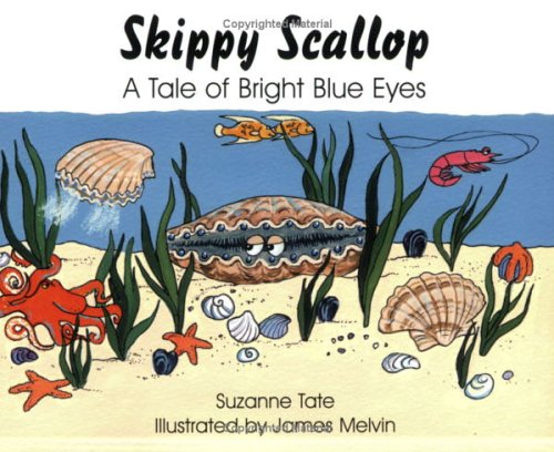 9781878405432: Skippy Scallop: A Tale of Bright Blue Eyes (No. 26 in Suzanne Tate's Nature Series)