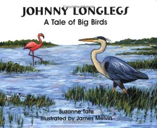 Beispielbild fr Johnny Longlegs : A Tale of Big Birds zum Verkauf von Better World Books