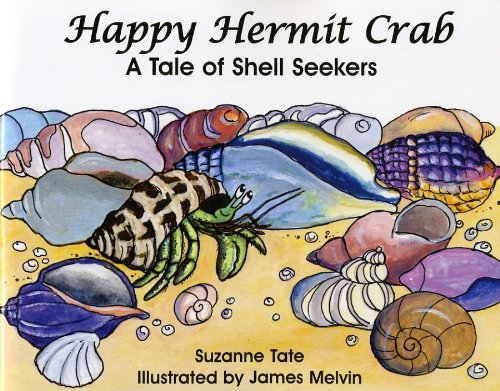 Beispielbild fr Happy Hermit Crab, A Tale of Shell Seekers zum Verkauf von SecondSale
