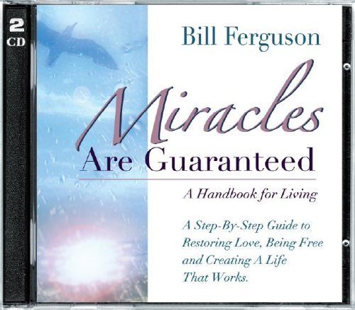 Miracles Are Guaranteed: A Handbook for Living (9781878410399) by Ferguson, Bill