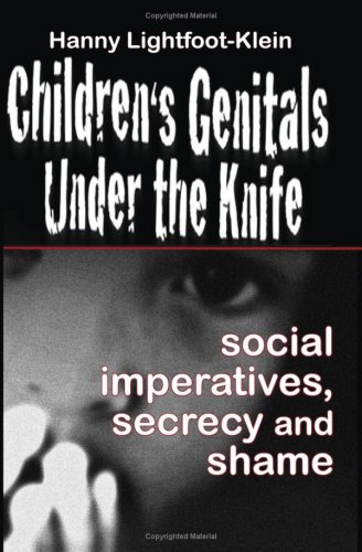 Children's Genitals Under The Knife (9781878411150) by Lightfoot-Klein, Hanny