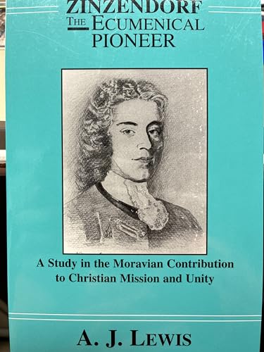 9781878422392: Zinzendorf, the Ecumenical Pioneer: A Study in the Moravian Contribution to Christian Mission and Unity