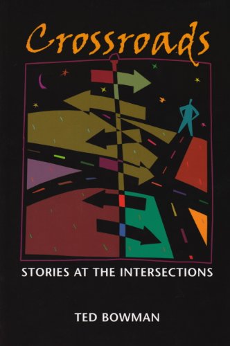Beispielbild fr Crossroads Stories At the Intersections zum Verkauf von Better World Books
