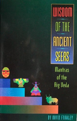 Stock image for Wisdom of the Ancient Seers: Mantras of the Rig Veda for sale by ThriftBooks-Atlanta