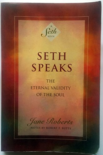 9781878424075: Seth Speaks: The Eternal Validity of the Soul