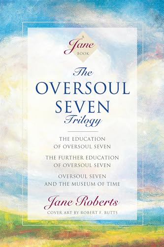 OVERSOUL SEVEN TRILOGY (Education of.; Further Education of.; and .Museum of Time)