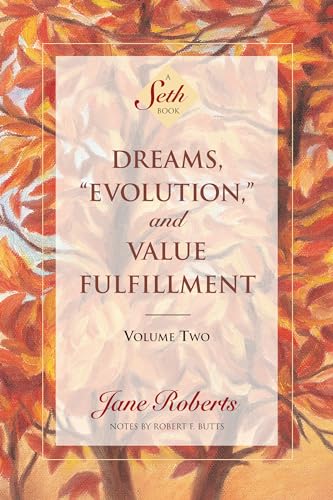 9781878424280: Dreams, Evolution, and Value Fulfillment, Volume Two: A Seth Book: 1