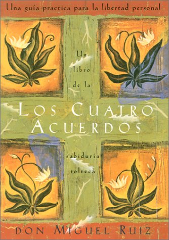 Imagen de archivo de Los cuatro acuerdos: Una guia practica para la libertad personal (Four Agreements, Spanish-language edition) a la venta por BooksRun