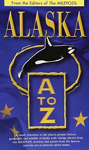 Beispielbild fr Alaska A to Z zum Verkauf von ThriftBooks-Atlanta