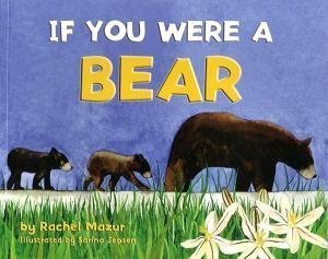 Beispielbild fr If You Were a Bear zum Verkauf von Better World Books