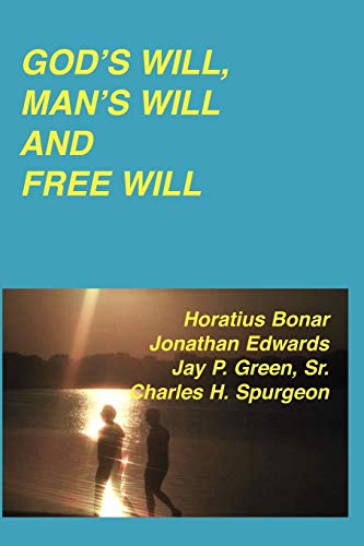 Beispielbild fr God's Will, Man's Will and Free Will zum Verkauf von Books Unplugged