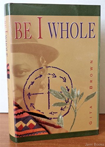 Stock image for Be I Whole for sale by Frank J. Raucci, Bookseller
