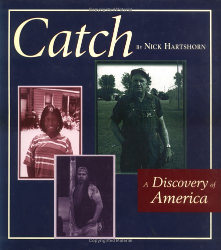 Stock image for Catch: A Discovery of America for sale by The Warm Springs Book Company